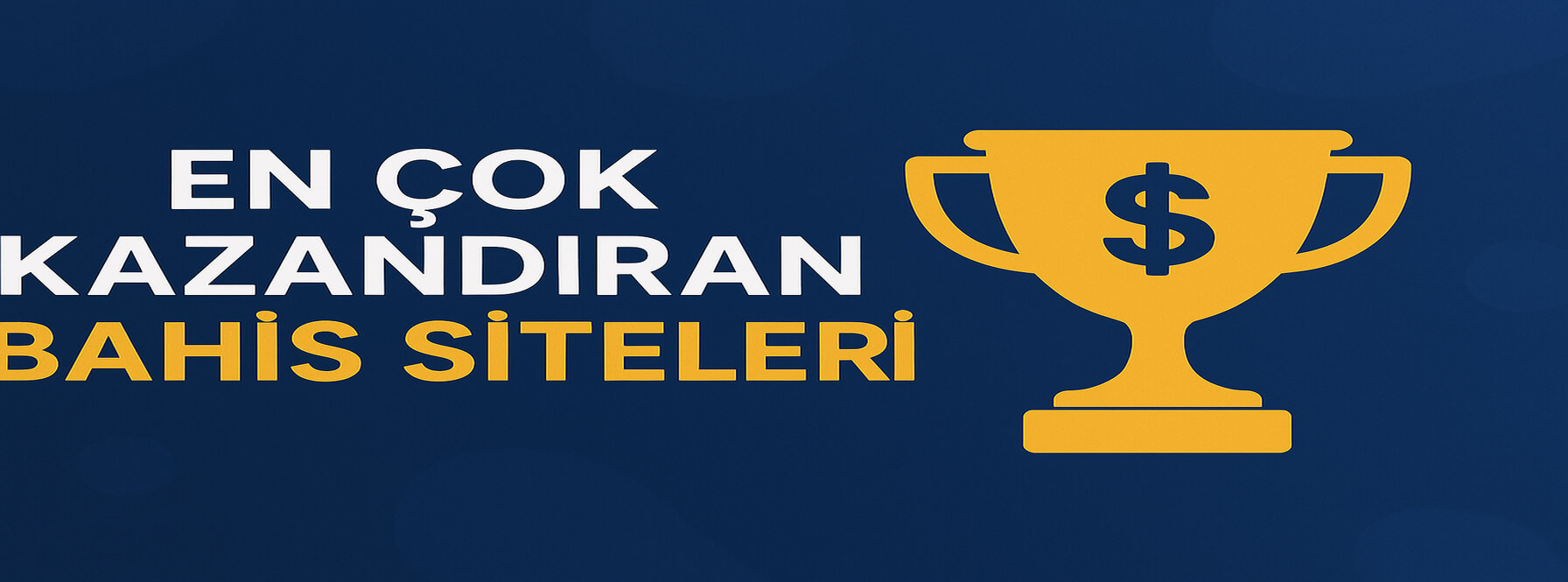 En Çok Kazandıran Bahis Siteleri